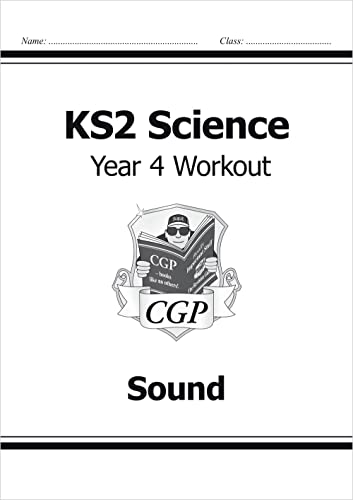 KS2 Science Year Four Workout: Sound (CGP Year 4 Science) von Coordination Group Publications Ltd (CGP)